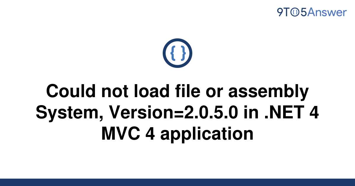 Solved Could Not Load File Or Assembly System To Answer