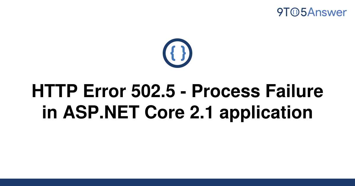 Solved Error Process Failure In Asp Net To Answer