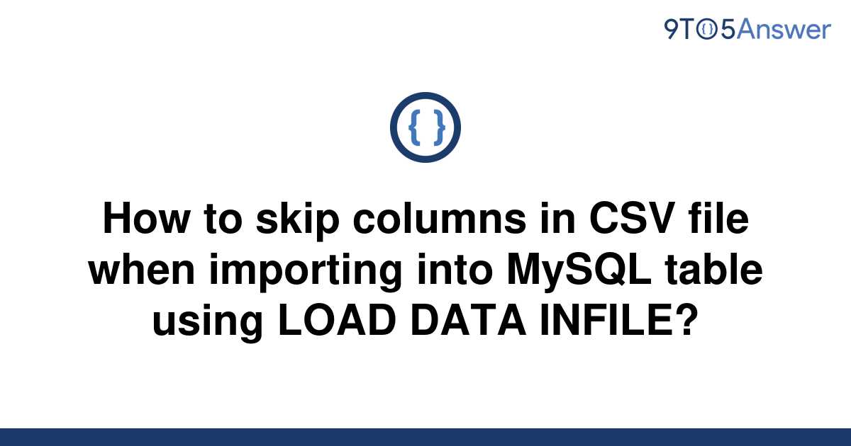 Solved How To Skip Columns In Csv File When Importing 9to5answer 0 Hot Sex Picture 3410