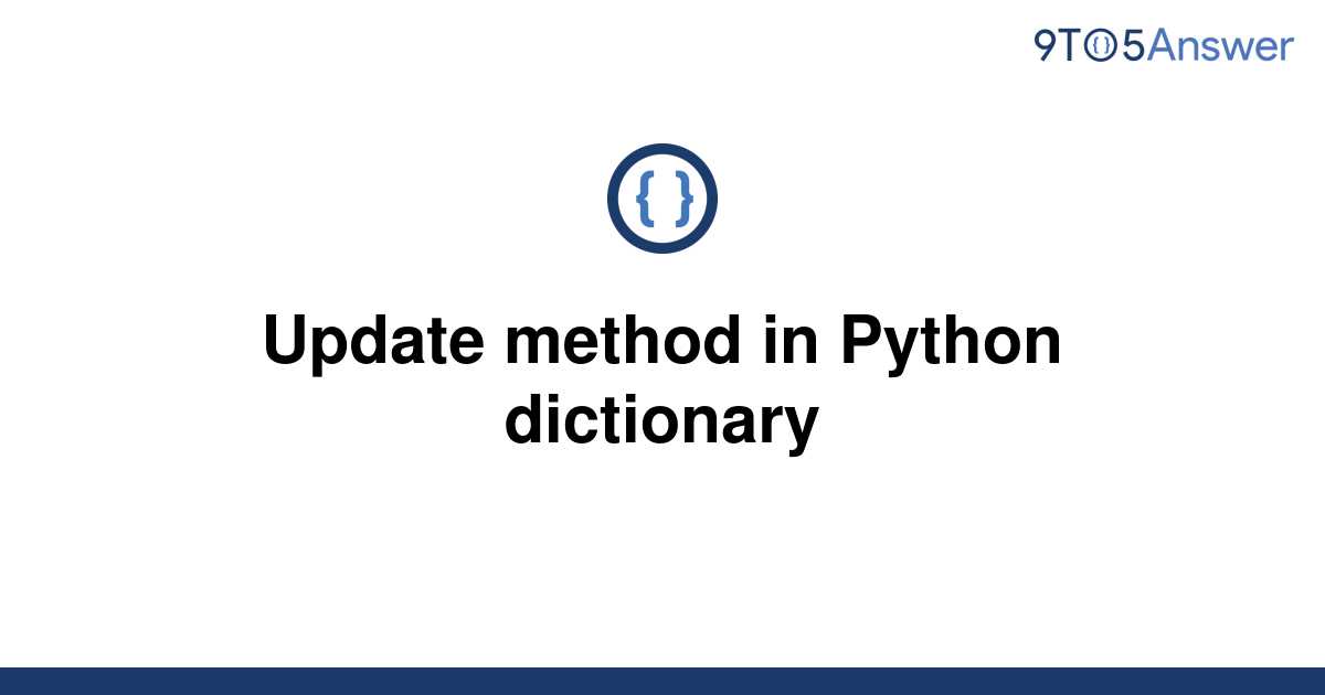 Solved Update Method In Python Dictionary To Answer