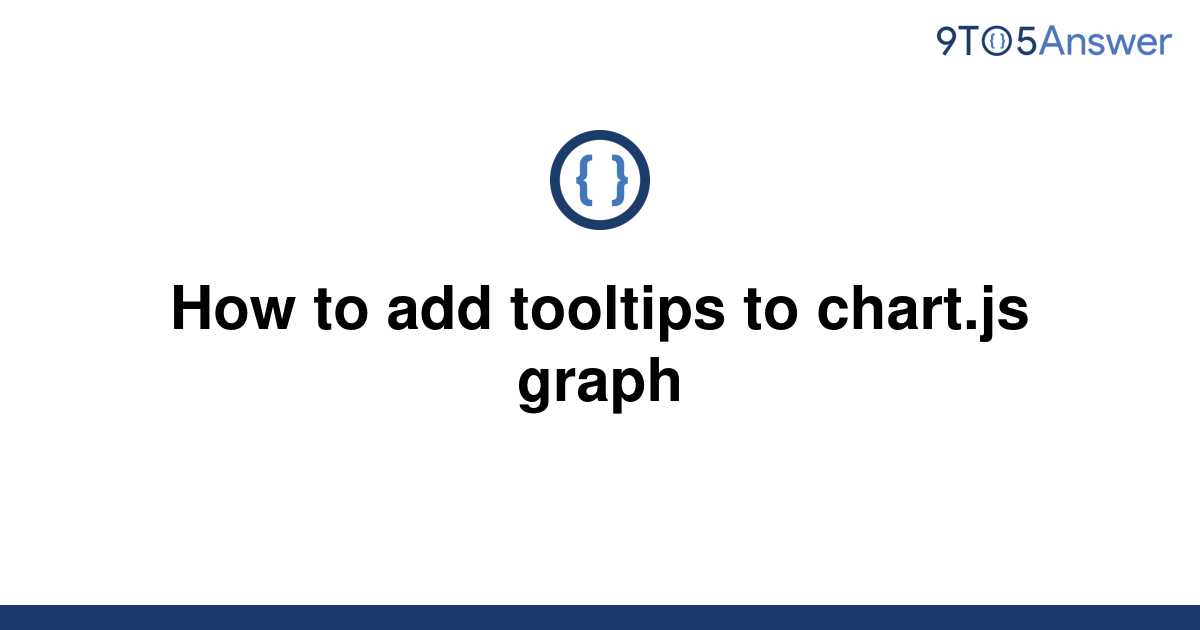 Solved How To Add Tooltips To Chart Js Graph To Answer