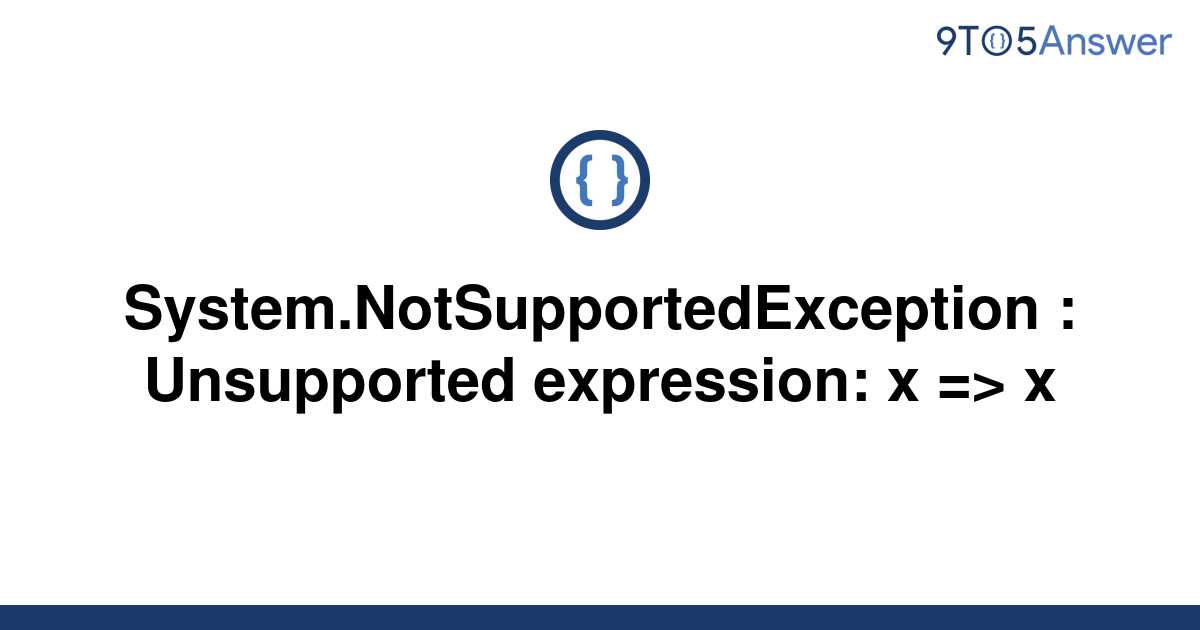 Solved System Notsupportedexception Unsupported To Answer