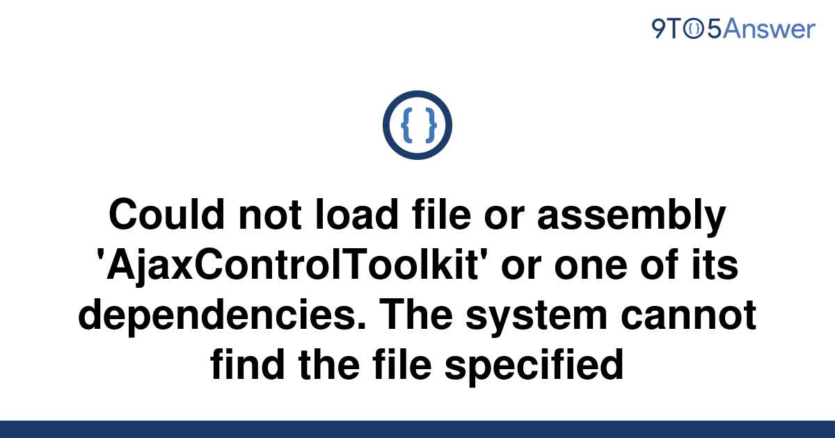 Solved Could Not Load File Or Assembly To Answer