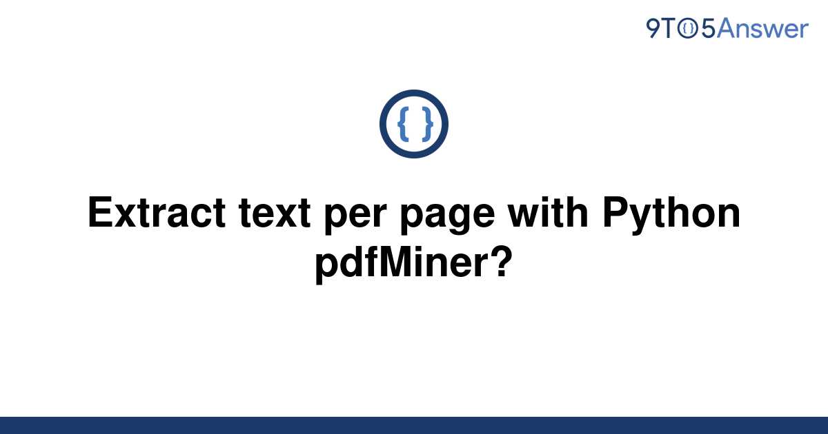 Solved Extract Text Per Page With Python PdfMiner To Answer