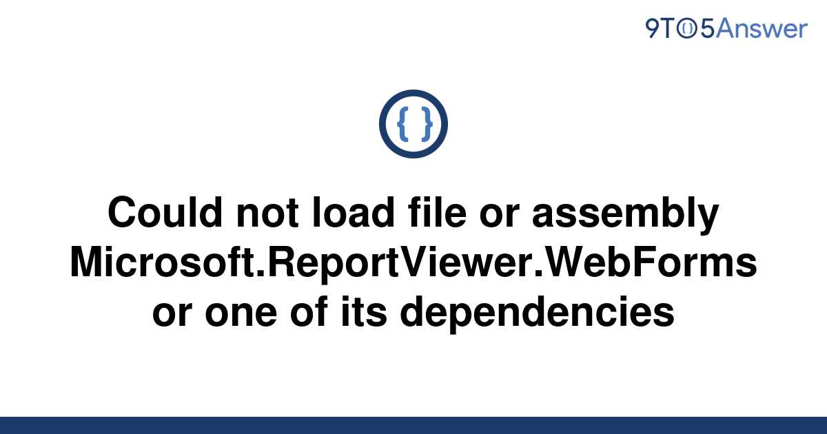 Solved Could Not Load File Or Assembly To Answer