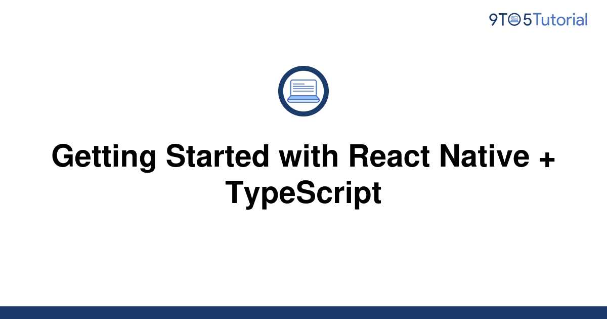 Getting Started With React Native Typescript To Tutorial 56448 Hot Sex Picture 4552