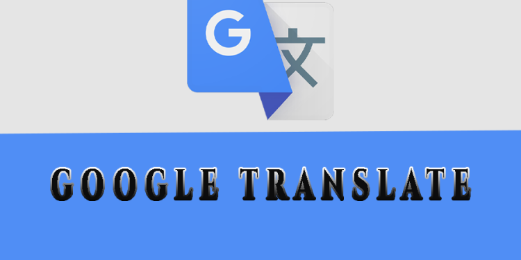 Google Translate - Tech Guides Myanmar