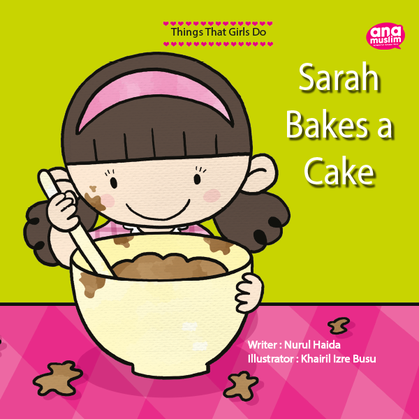 Sarah Bakes a cake