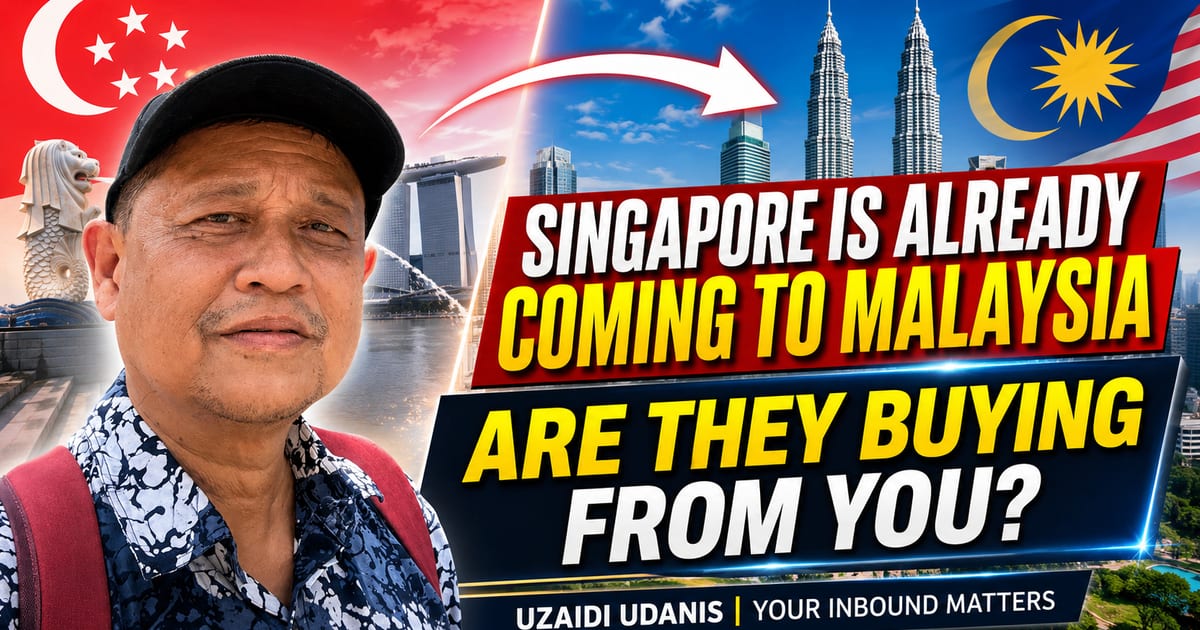 Singapore Is Already Coming to Malaysia. Are They Buying From You?