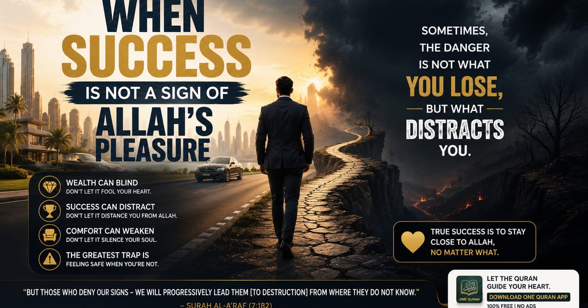 When Success Is Not a Sign of Allah's Pleasure