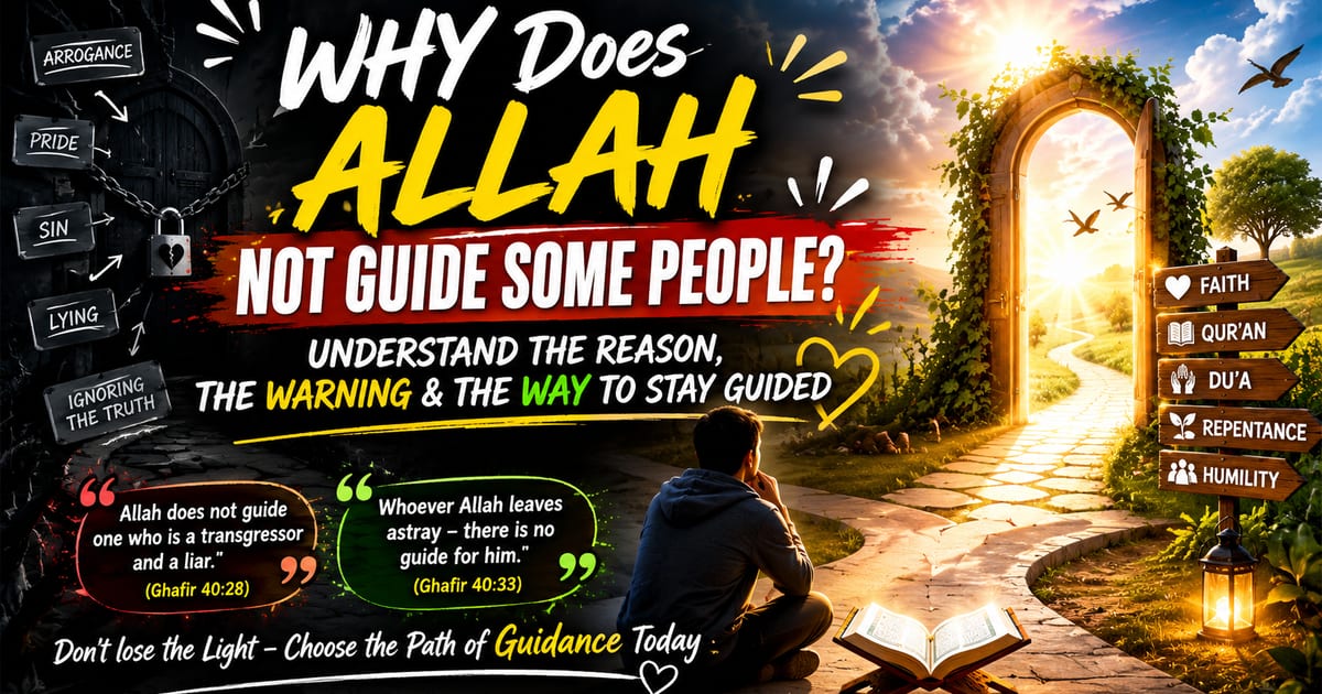 When Does Allah Leave a Person Without Guidance?