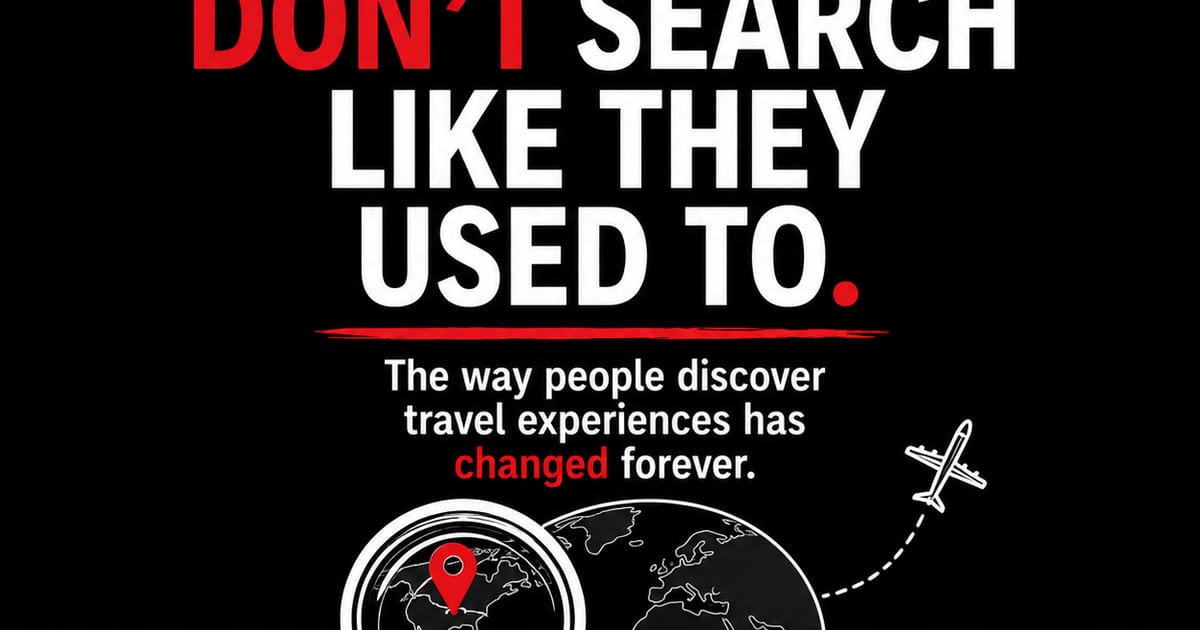 TOURIST DON'T SEARCH LIKE THEY DO