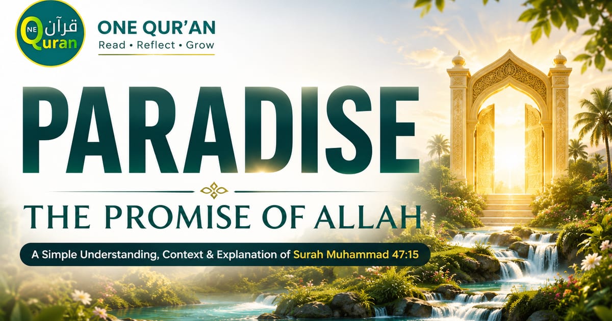   🌿 PARADISE BEYOND WHAT THIS WORLD CAN OFFER  Surah Muhammad 47:15