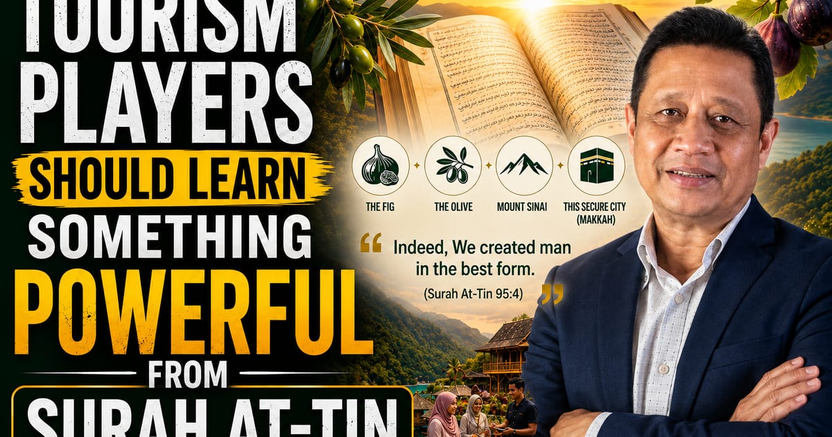 Tourism Players Should Learn Something Powerful From Surah At Tin