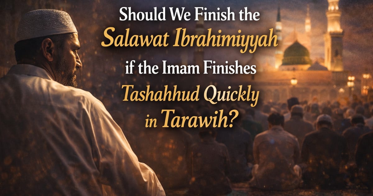 Do We Need to Recite Salawat Ibrahimiyyah in Tarawih?