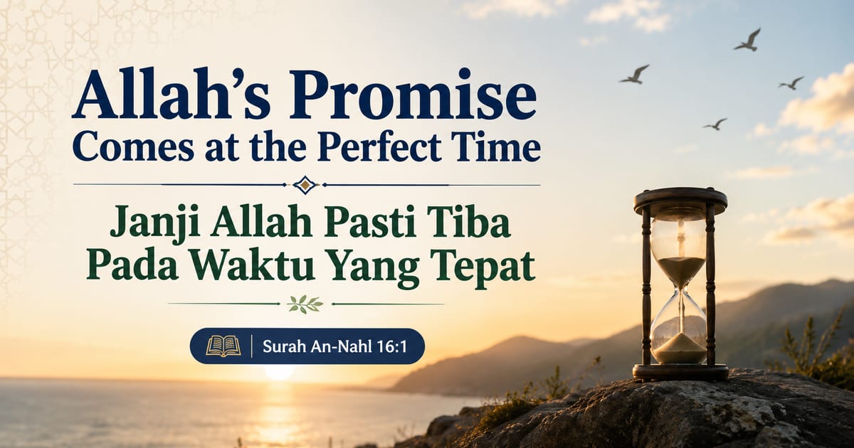 ⏳ Allah's Promise Comes at the Perfect Time