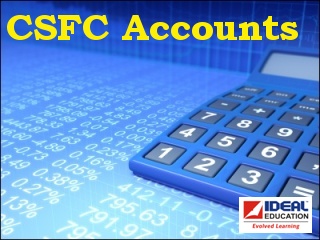 CS Foundation Financial Accounts