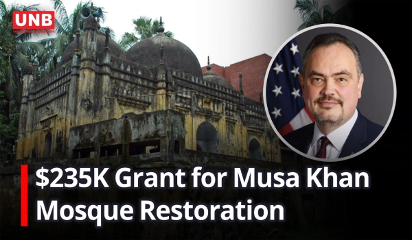 US announces $235,000 grant to restore historic Musa Khan Mosque at DU | UNB