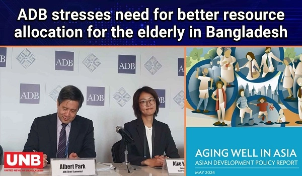 ADB stresses need for better resource allocation for the elderly in Bangladesh | UNB