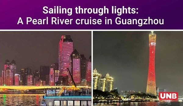 Sailing through lights: A pearl River cruise in Guangzhou | China | UNB