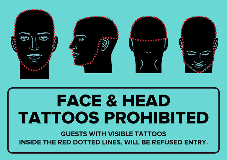 I have a tattoo behind my ear, will I be allowed in?