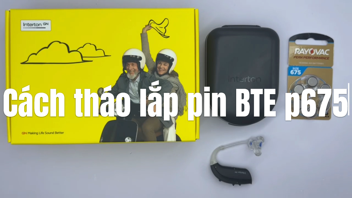 Cách tháo lắp pin máy móc sau vành tai BTE p675