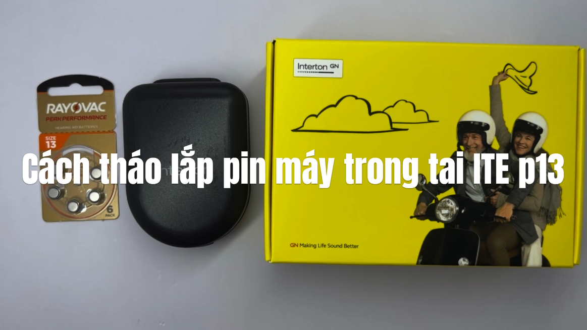 Cách tháo lắp pin máy trong tai ITE p13