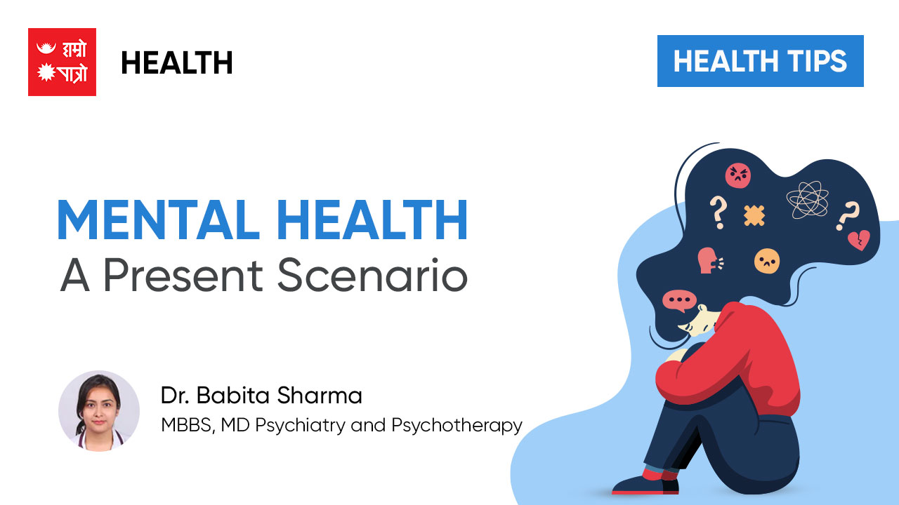 Mental Health A Present Scenario | Hamro Patro