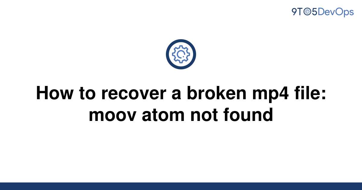 moov atom not found ffmpeg ubuntu