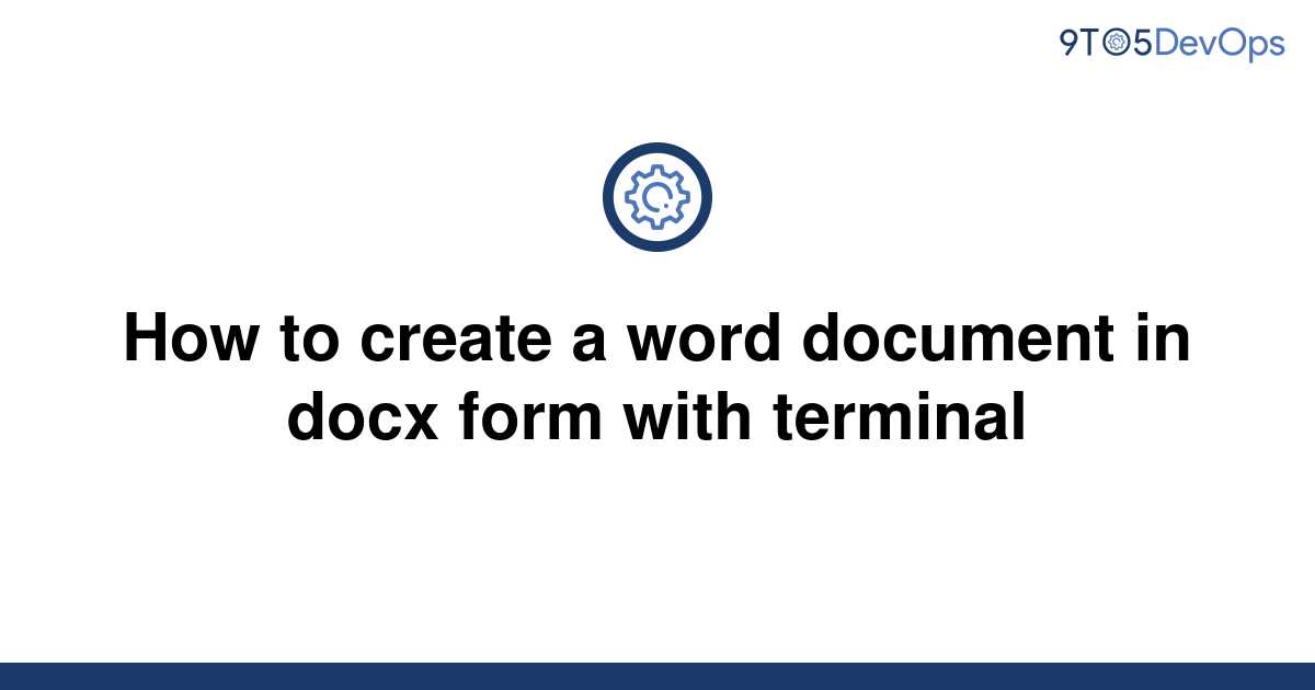 solved-how-to-create-a-word-document-in-docx-form-with-9to5answer