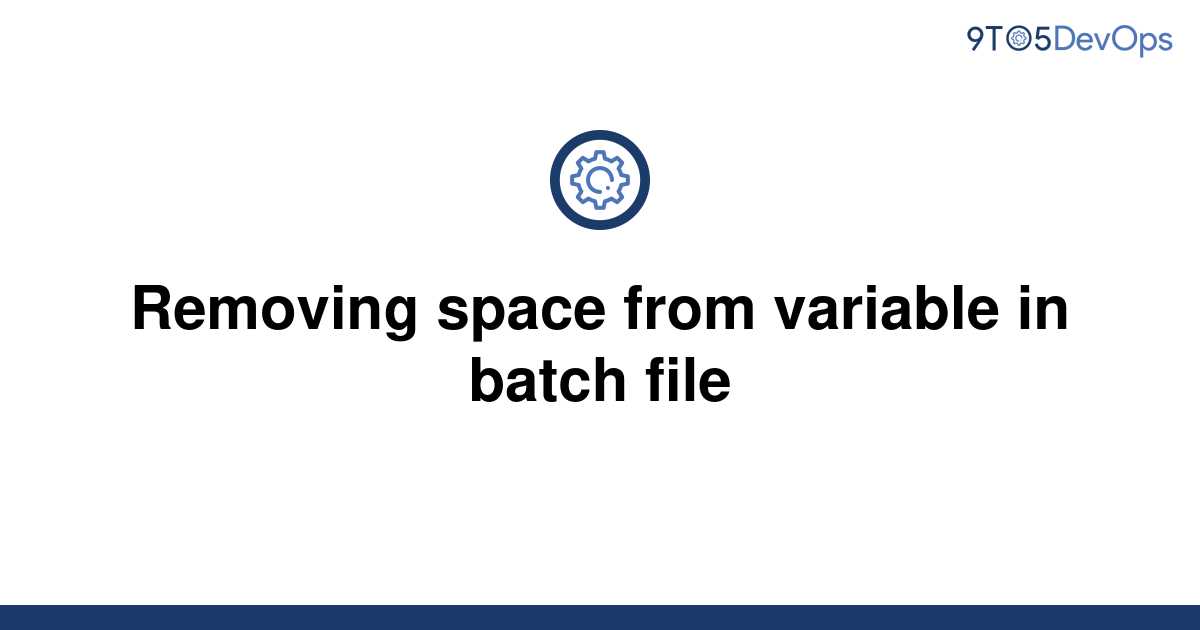 solved-assign-command-output-to-variable-in-batch-file-9to5answer