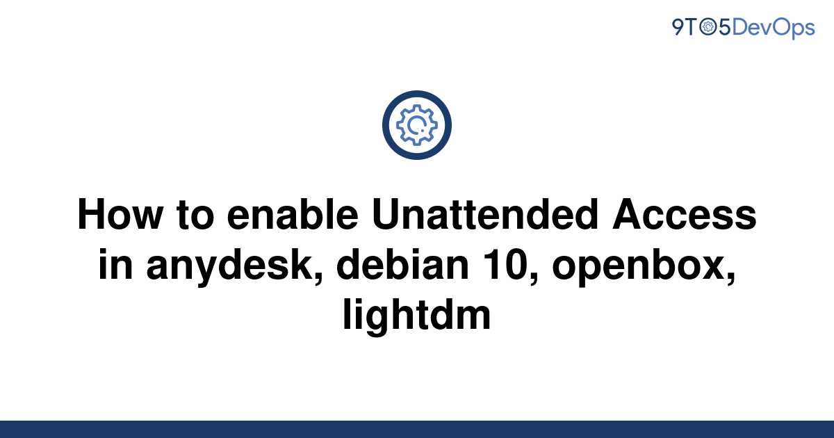 anydesk android unattended access