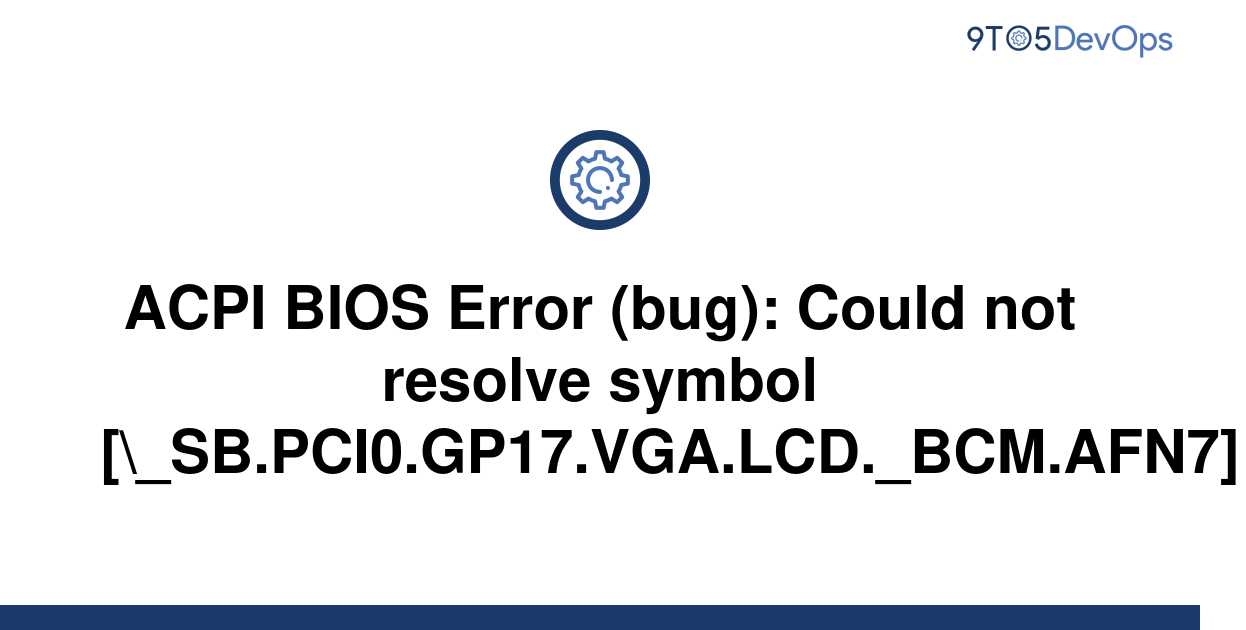 Acpi bios error could not resolve symbol проблема