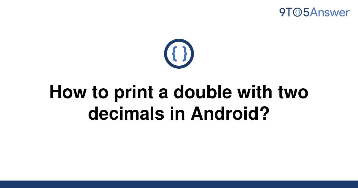 solved-how-to-print-a-double-with-two-decimals-in-9to5answer