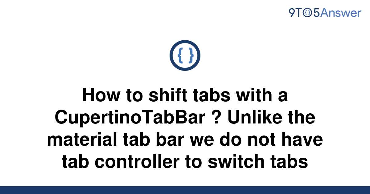 solved-how-to-shift-tabs-with-a-cupertinotabbar-9to5answer