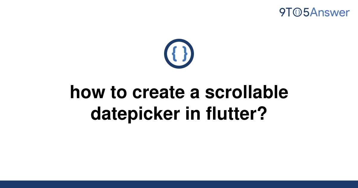 solved-how-to-create-a-scrollable-datepicker-in-9to5answer