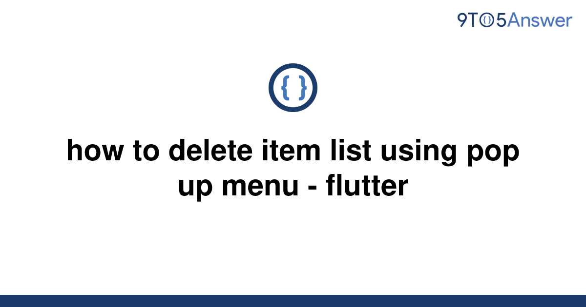 solved-how-to-delete-item-list-using-pop-up-menu-9to5answer