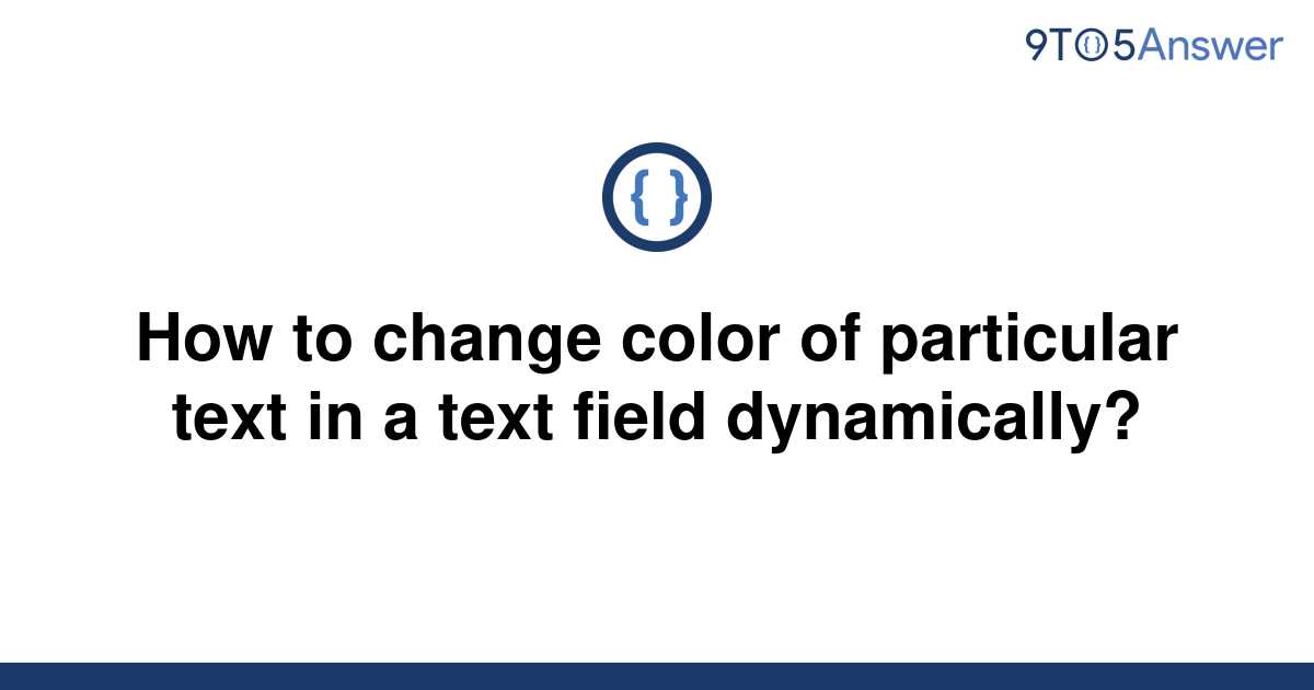 solved-how-to-change-color-of-particular-text-in-a-text-9to5answer