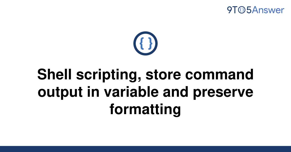 solved-shell-scripting-store-command-output-in-9to5answer