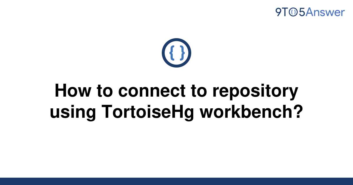 tortoisehg workbench link project to repository