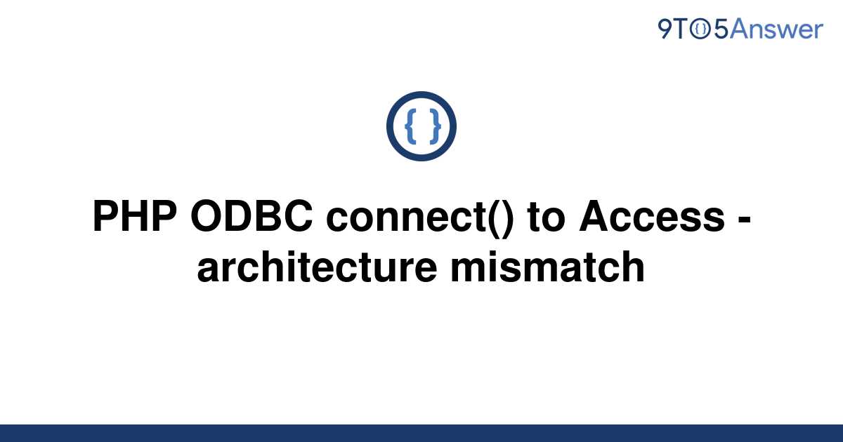 solved-php-odbc-connect-to-access-architecture-9to5answer