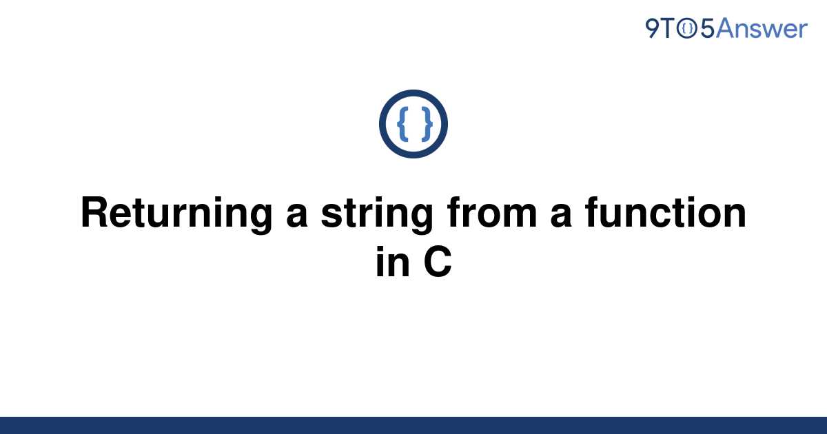 Solved Returning A String From A Function In C 9to5answer 6671