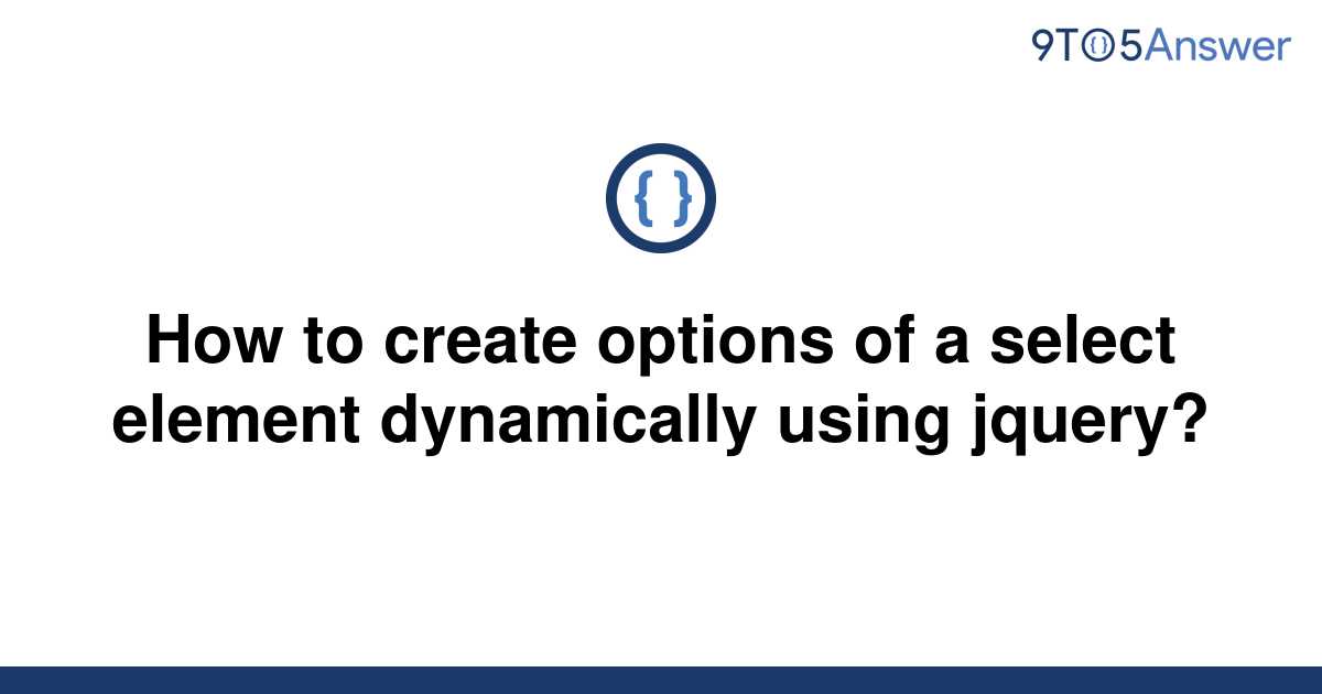 solved-how-to-create-options-of-a-select-element-9to5answer