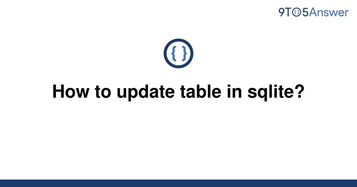 solved-how-to-update-table-in-sqlite-9to5answer