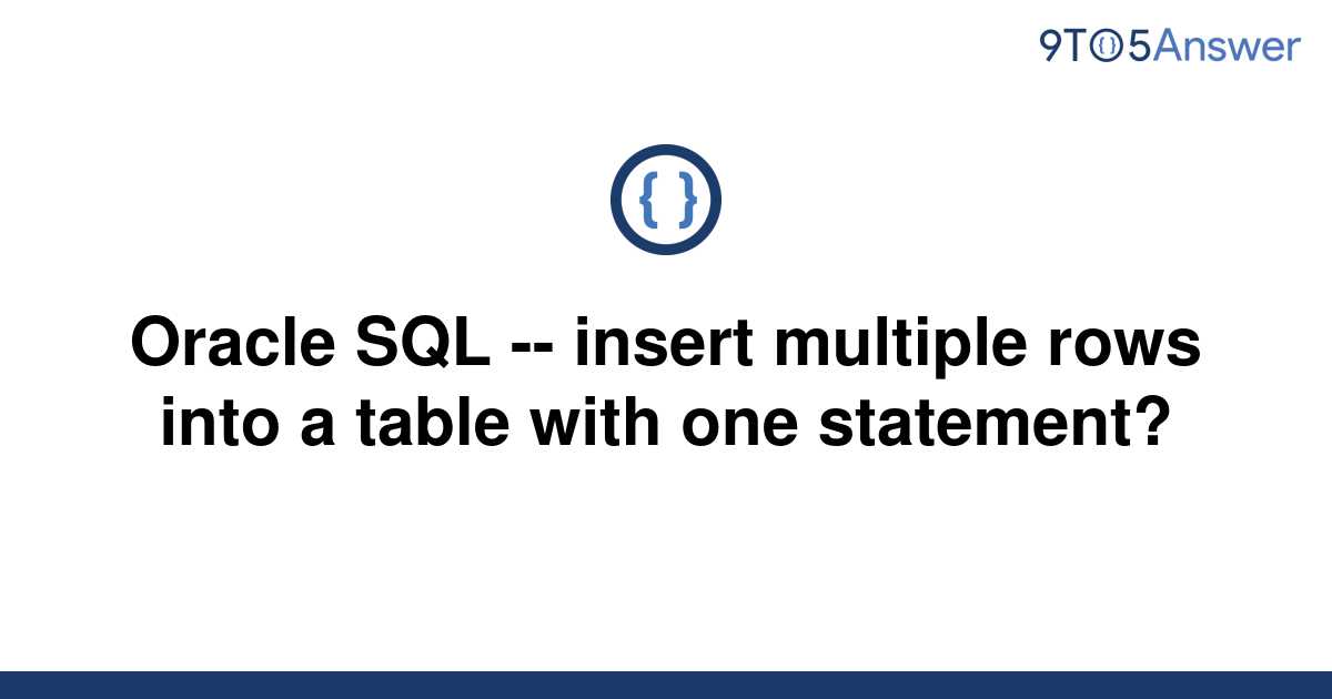 solved-oracle-sql-insert-multiple-rows-into-a-table-9to5answer