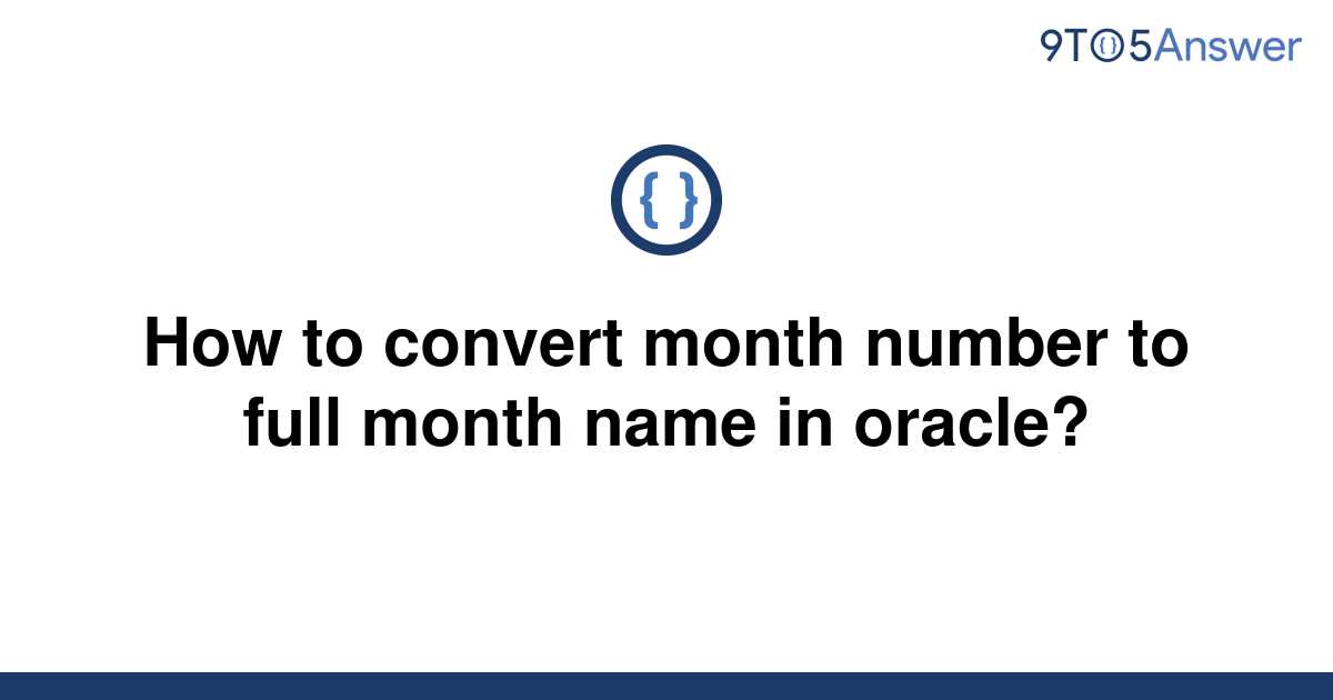 solved-how-to-convert-month-number-to-full-month-name-9to5answer