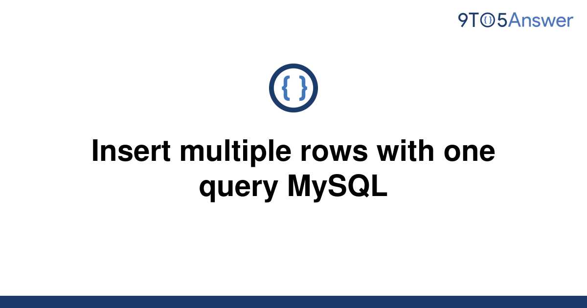 solved-insert-multiple-rows-with-one-query-mysql-9to5answer