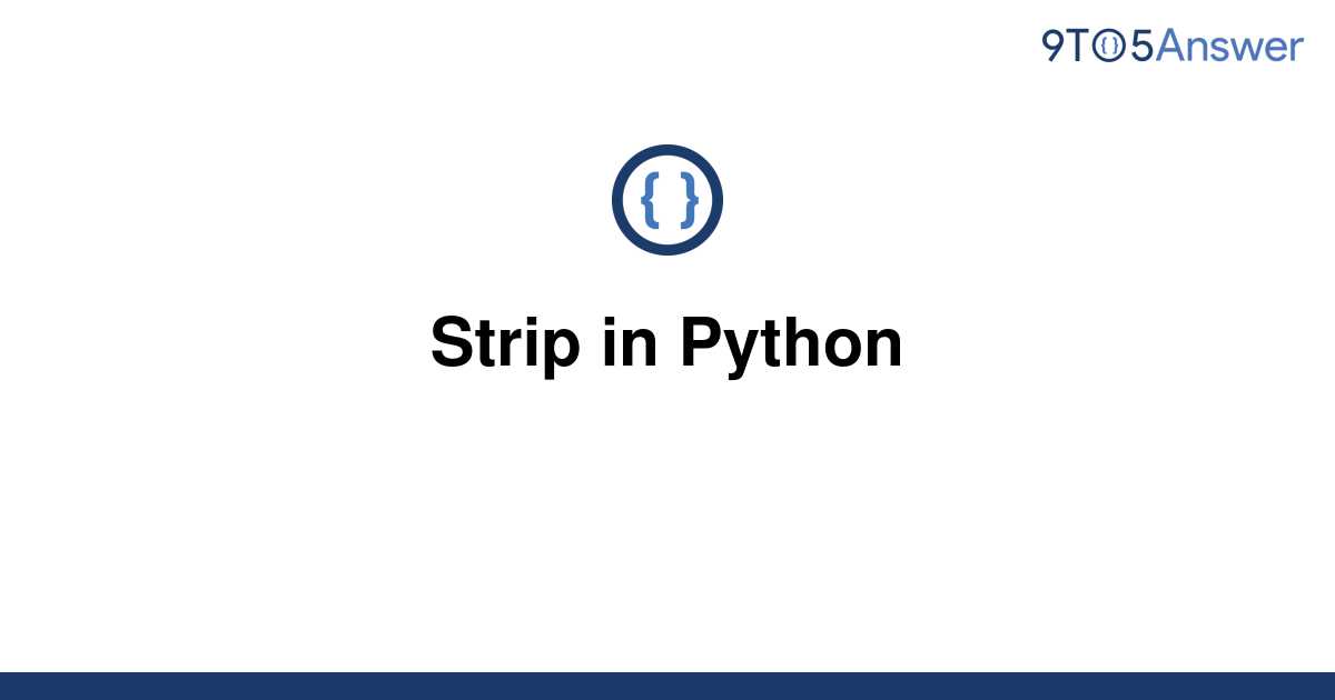 solved-strip-in-python-9to5answer