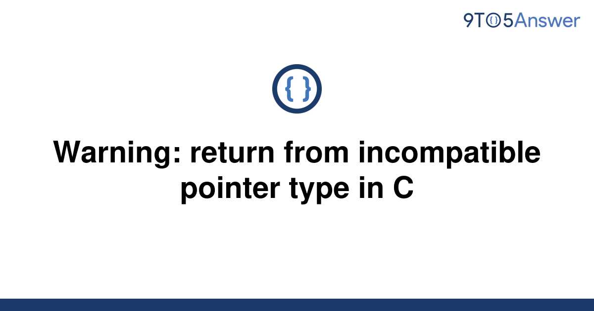 warning assignment to from incompatible pointer type