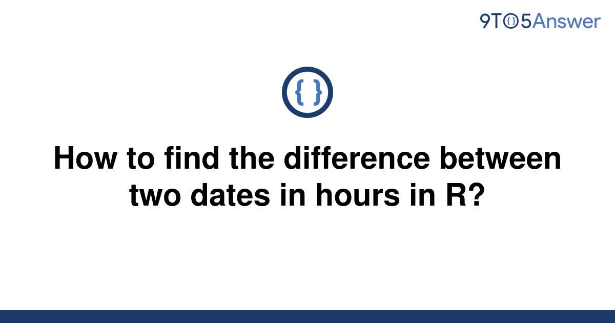 solved-how-to-find-the-difference-between-two-dates-in-9to5answer